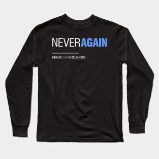 Never Again, March for Our Lives 33 Long Sleeve T-Shirt